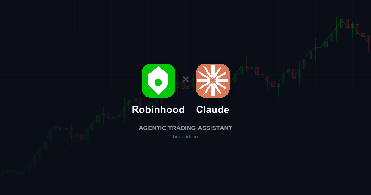 Robinhood × Claude — agentic trading assistant